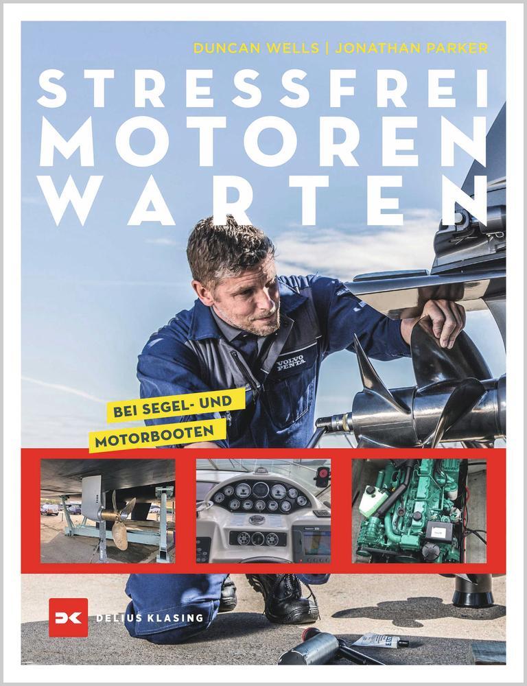 Cover: 9783667125804 | Stressfrei Motoren warten | bei Segel- und Motorbooten | Wells (u. a.)