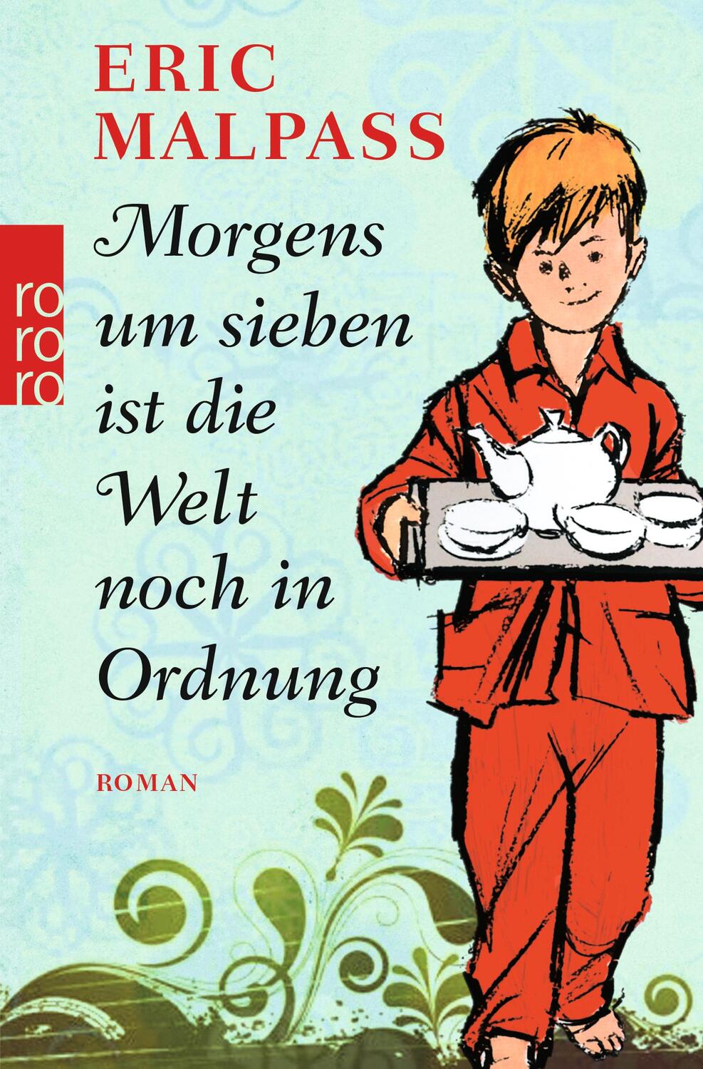 Cover: 9783499258916 | Morgens um sieben ist die Welt noch in Ordnung | Eric Malpass | Buch