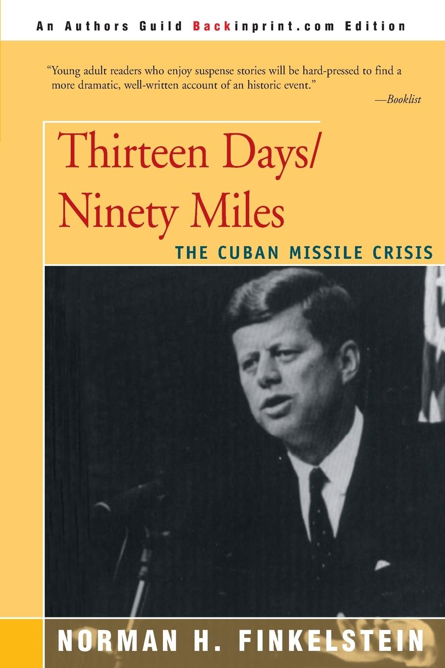 Cover: 9780595156542 | Thirteen Days/Ninety Miles | The Cuban Missile Crisis | Finkelstein