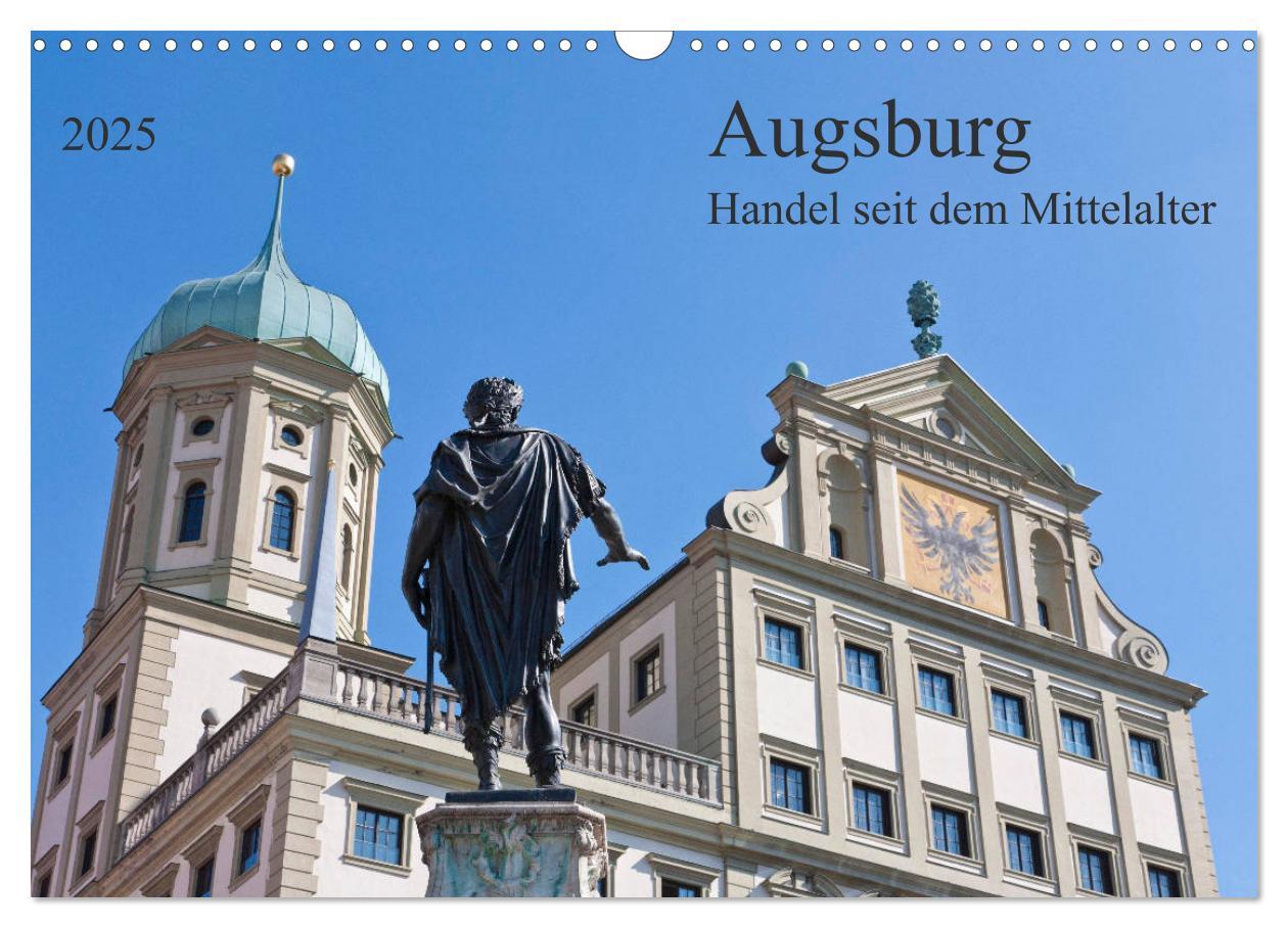 Cover: 9783435193806 | Augsburg Handel seit dem Mittelalter (Wandkalender 2025 DIN A3...