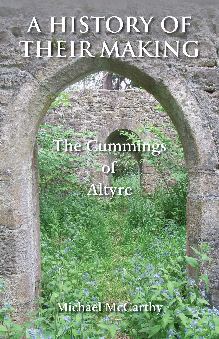 Cover: 9781786236913 | A History of Their Making | The Cummings of Altyre | Michael Mccarthy