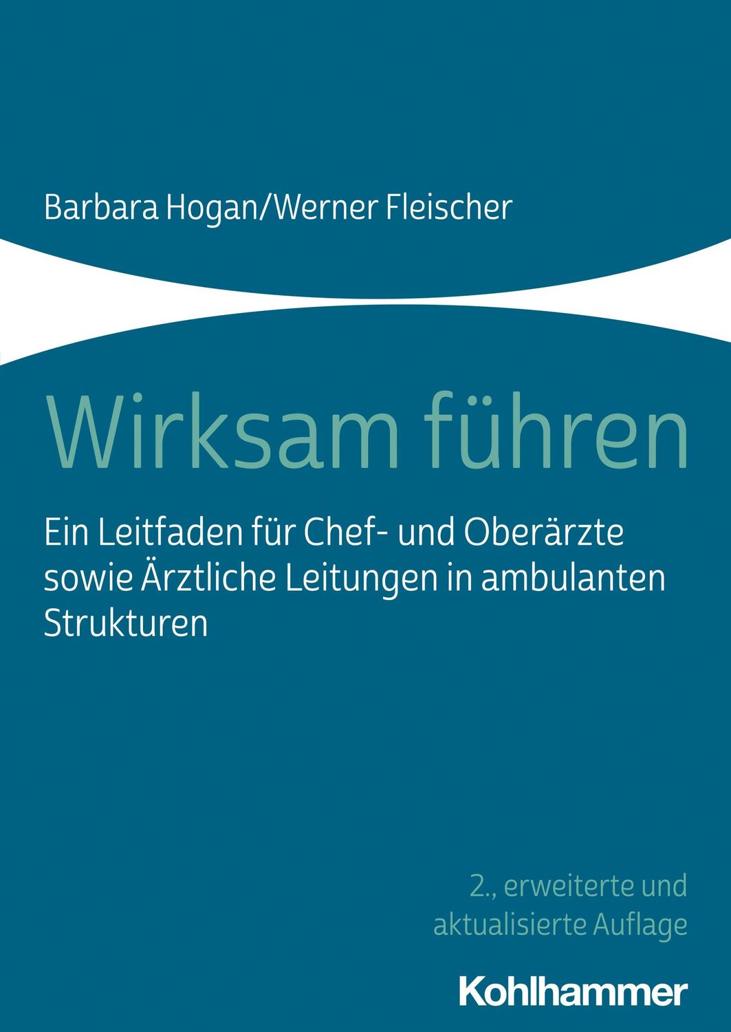 Cover: 9783170398948 | Wirksam führen | Barbara Hogan (u. a.) | Taschenbuch | 326 S. | 2021