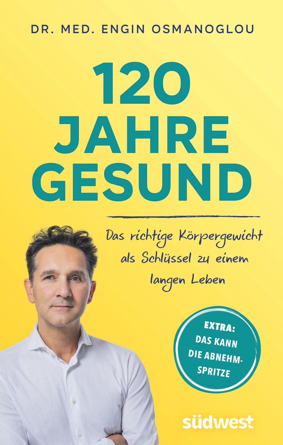 Cover: 9783517102696 | 120 Jahre gesund | Engin Osmanoglou | Buch | 224 S. | Deutsch | 2023