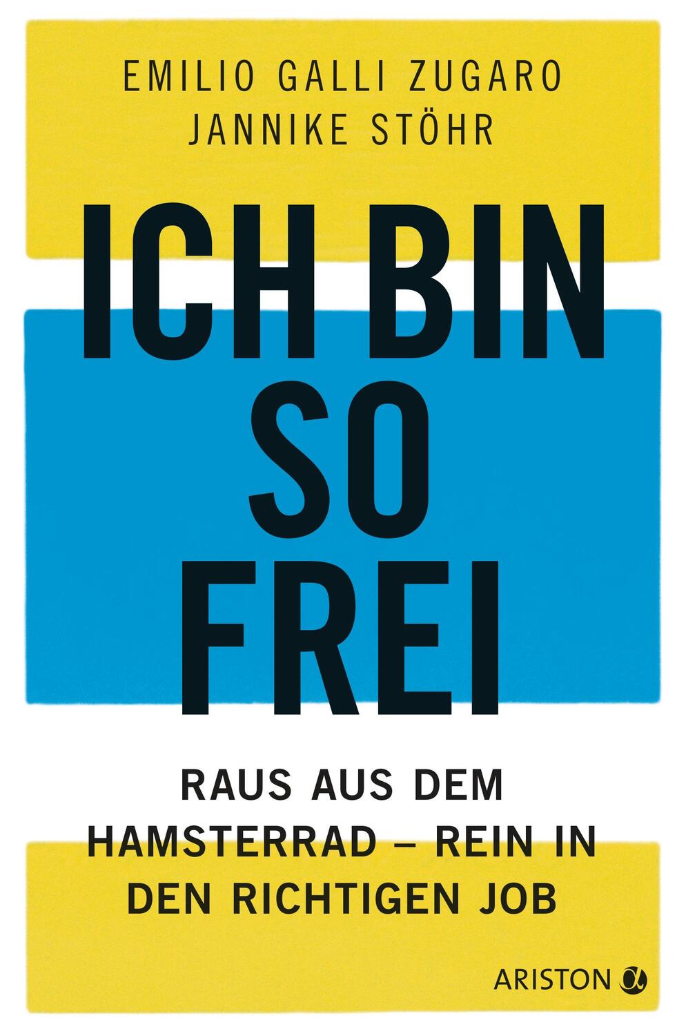 Cover: 9783424201871 | Ich bin so frei | Raus aus dem Hamsterrad - rein in den richtigen Job