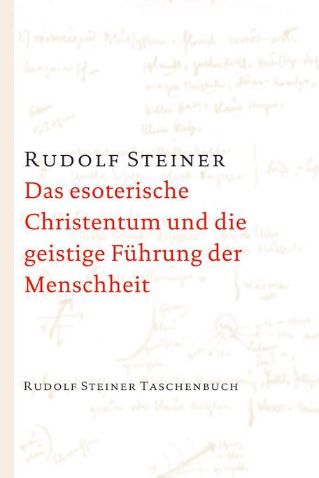 Cover: 9783727475016 | Das esoterische Christentum und die geistige Führung der Menschheit