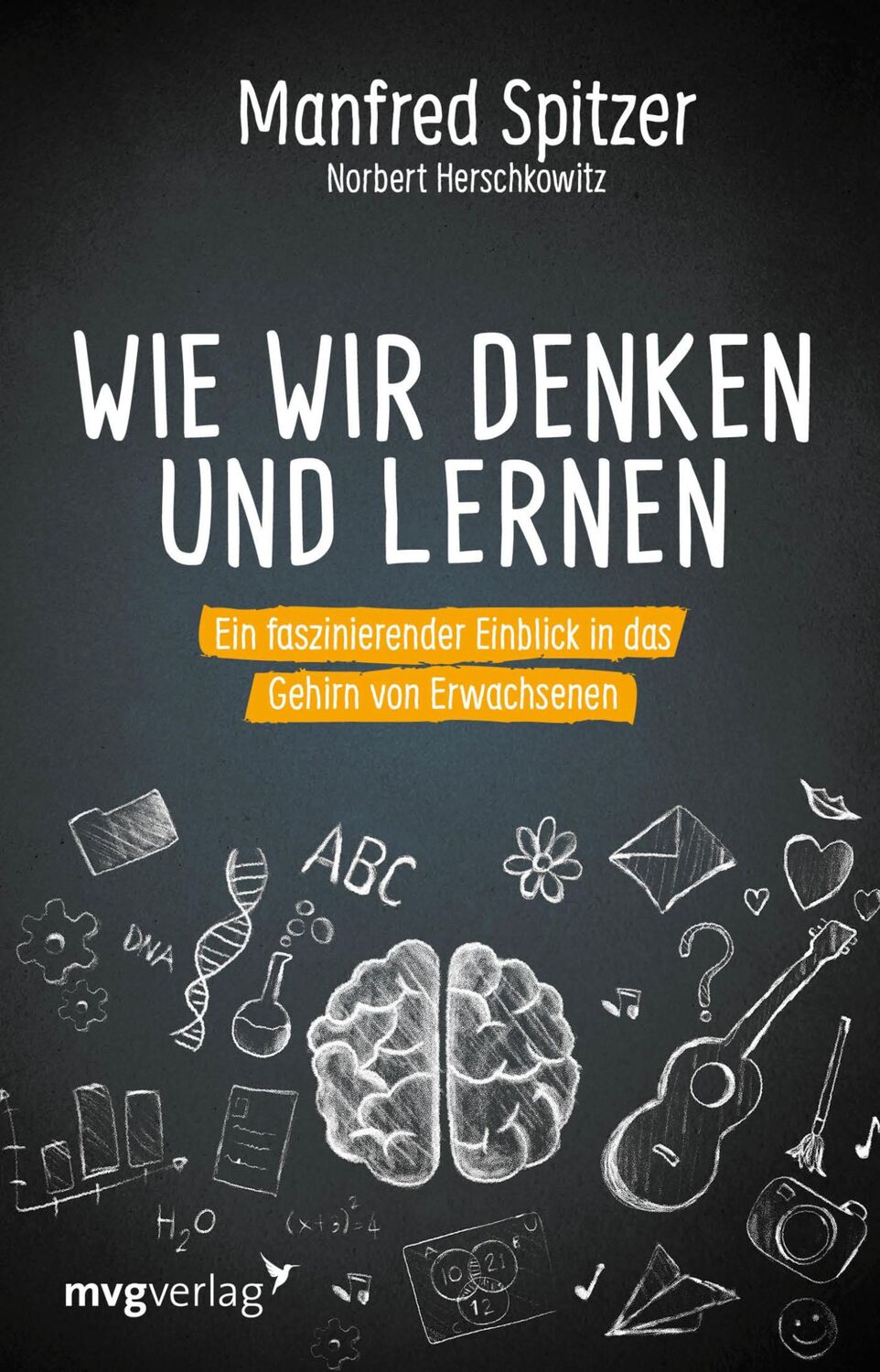 Cover: 9783747401132 | Wie wir denken und lernen | Manfred Spitzer (u. a.) | Buch | 160 S.