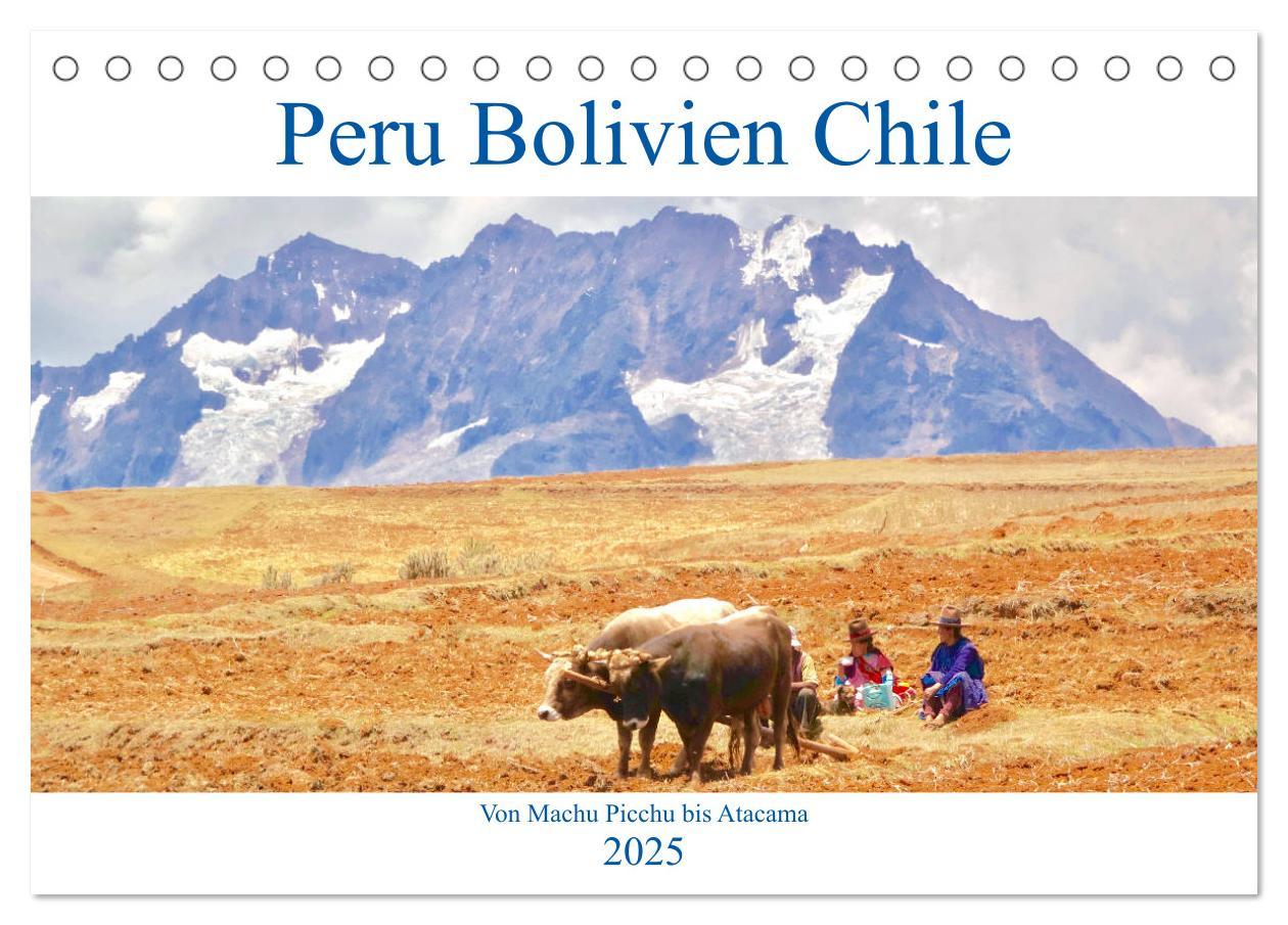 Cover: 9783435339617 | Peru Bolivien Chile (Tischkalender 2025 DIN A5 quer), CALVENDO...