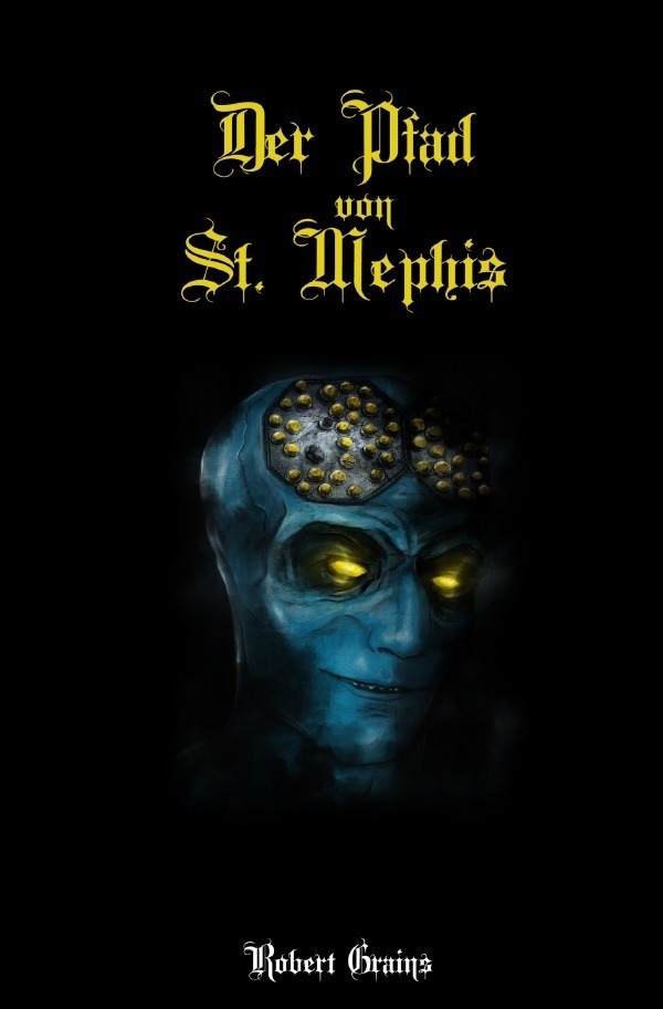 Cover: 9783753119816 | Der Pfad von St. Mephis | Robert Grains | Taschenbuch | 192 S. | 2020