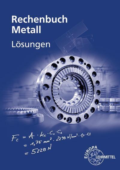 Cover: 9783758514135 | Lösungen zu 10307 Rechenbuch Metall | Roland Gomeringer (u. a.) | Buch