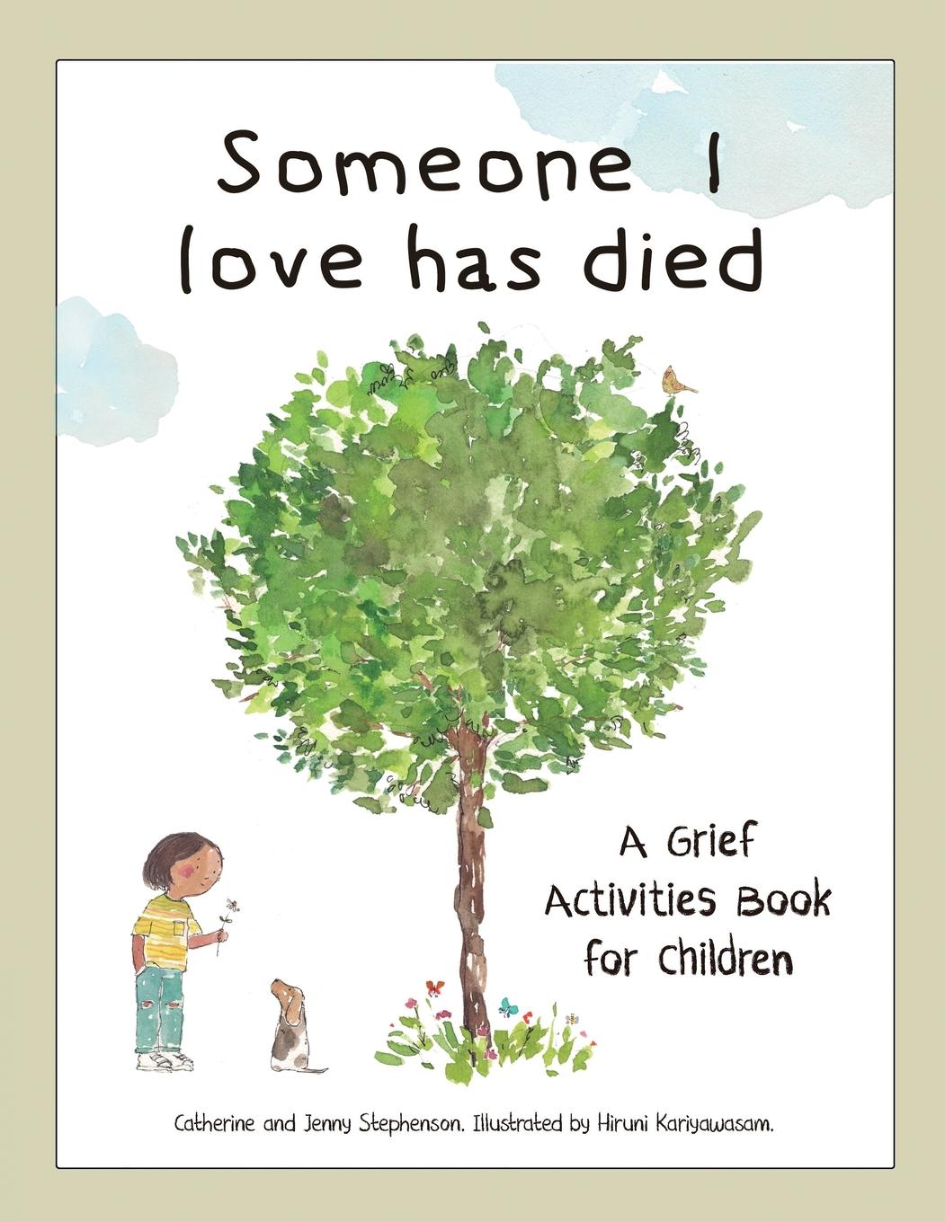 Cover: 9781917442008 | Someone I Love Has Died | Catherine Stephenson (u. a.) | Taschenbuch