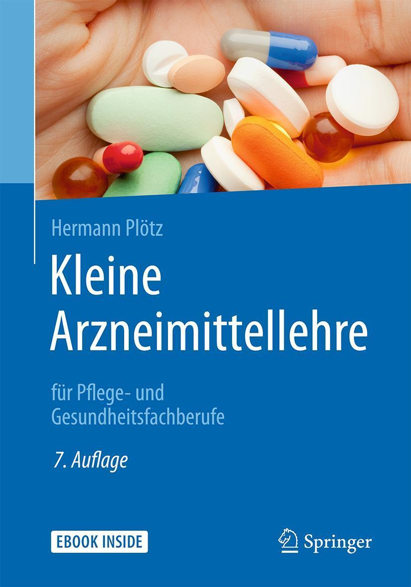 Cover: 9783662544181 | Kleine Arzneimittellehre | für Pflege- und Gesundheitsfachberufe