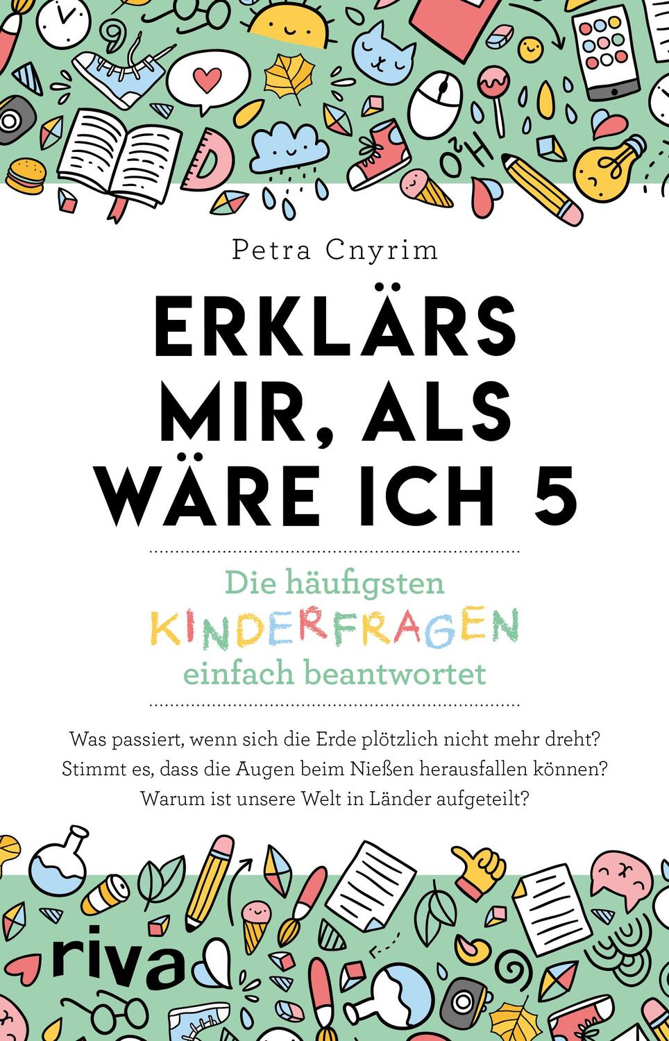 Cover: 9783742322623 | Erklärs mir, als wäre ich 5 | Petra Cnyrim | Taschenbuch | Deutsch