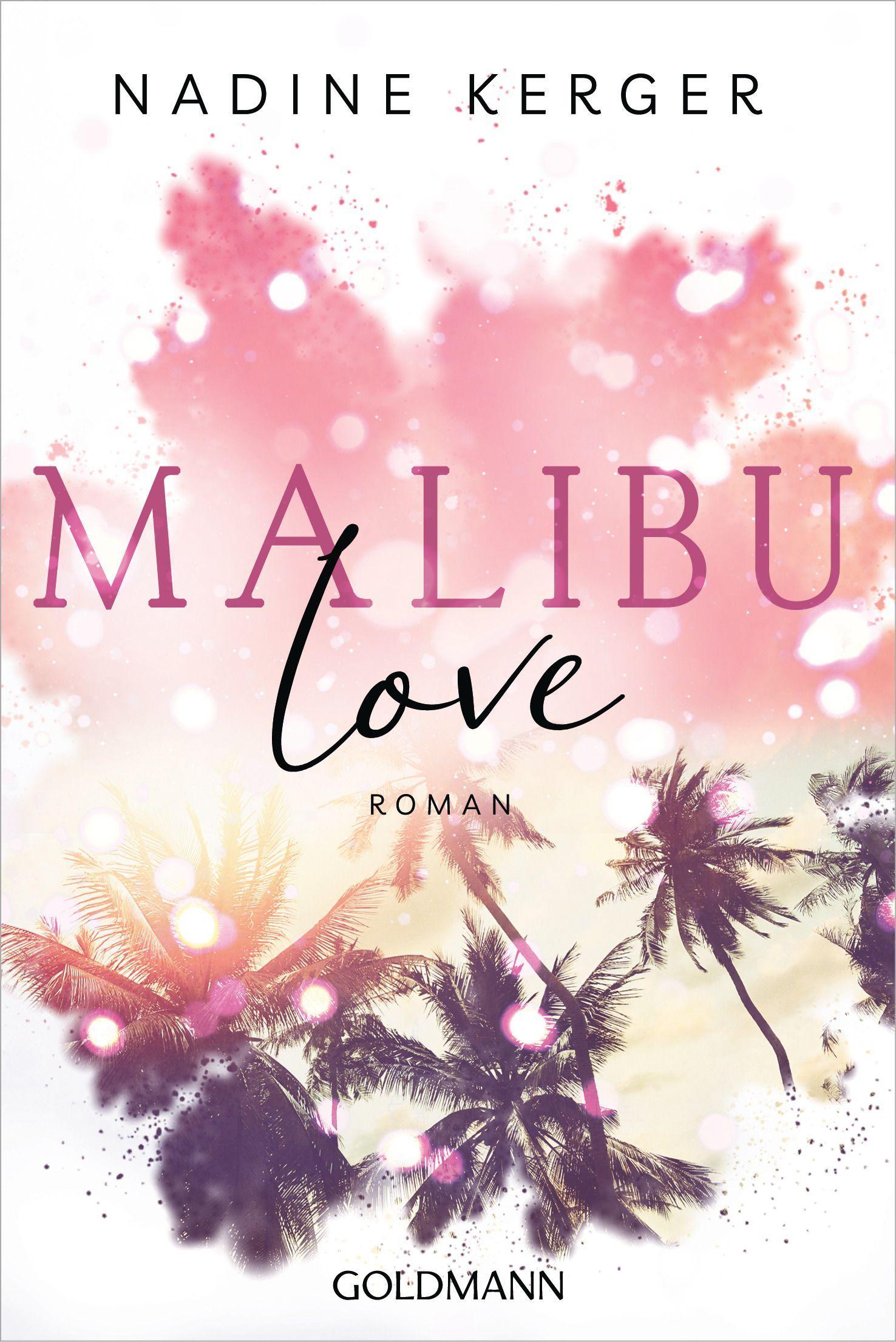 Cover: 9783442492206 | Malibu Love | Roman | Nadine Kerger | Taschenbuch | 384 S. | Deutsch