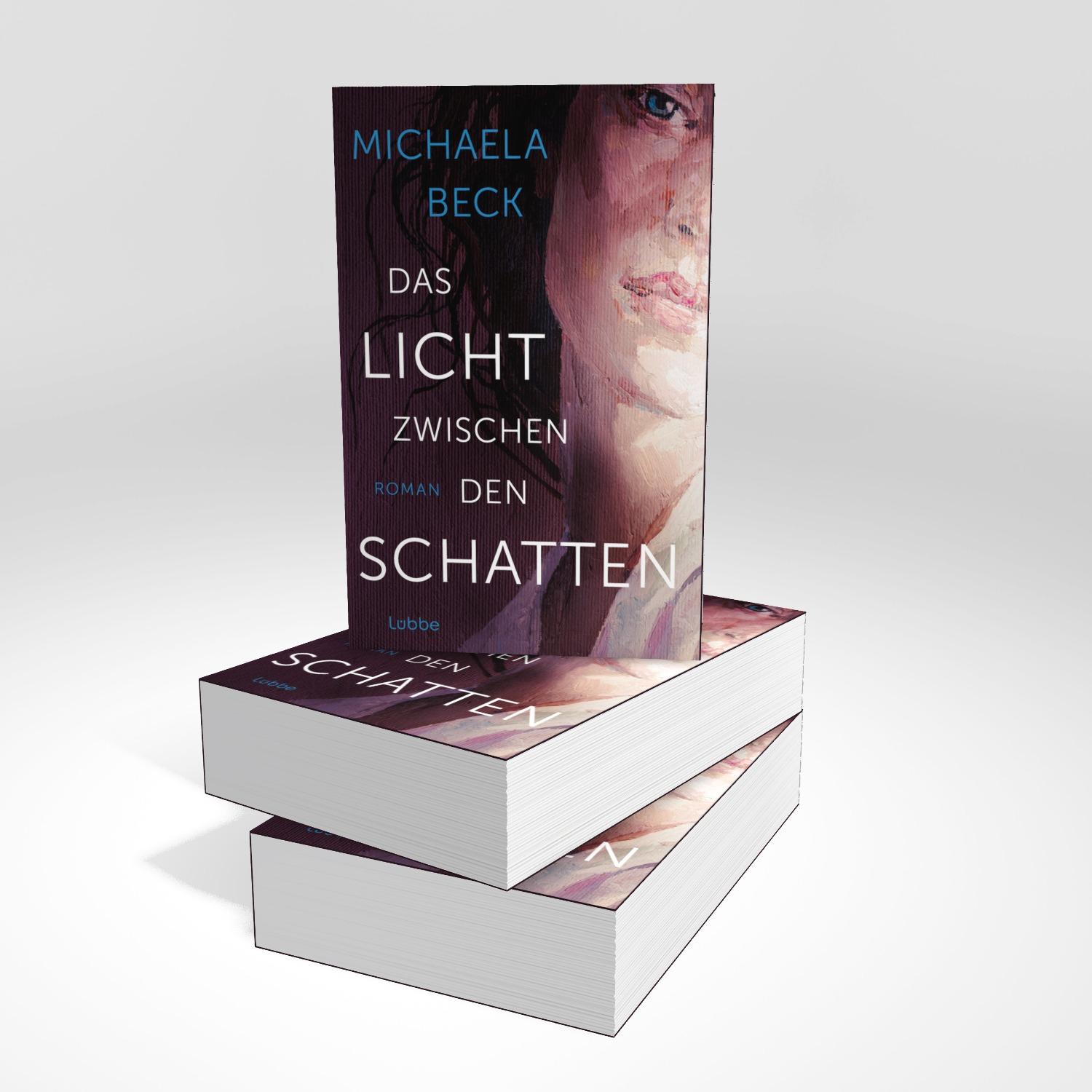 Bild: 9783404193851 | Das Licht zwischen den Schatten | Michaela Beck | Taschenbuch | 848 S.