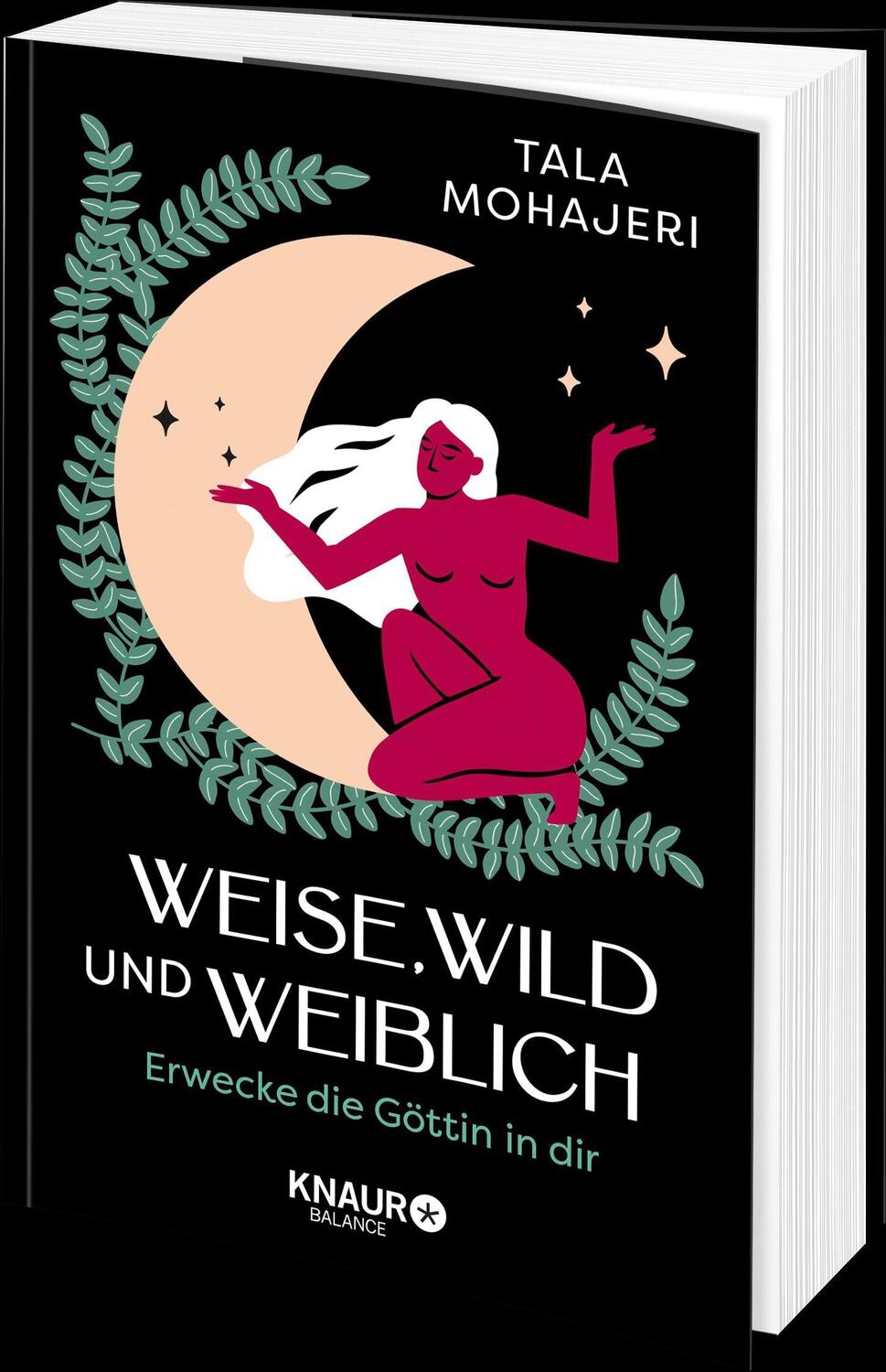 Bild: 9783426676301 | Weise, wild und weiblich | Tala Mohajeri | Taschenbuch | 256 S. | 2024