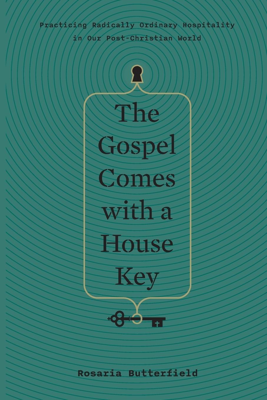 Cover: 9781433577178 | Gospel Comes with a House Key | Rosaria Butterfield | Taschenbuch