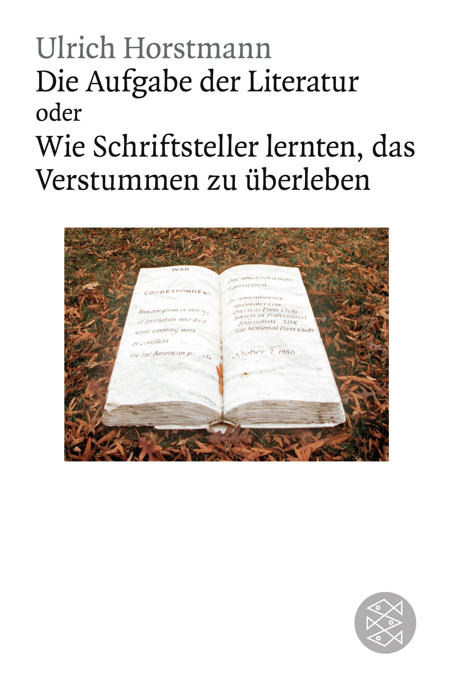 Cover: 9783596183616 | Die Aufgabe der Literatur | Ulrich Horstmann | Taschenbuch | 272 S.