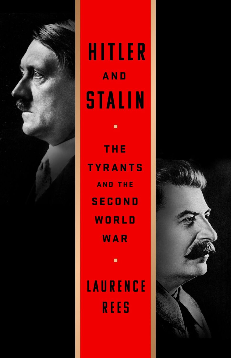 Cover: 9781610399647 | Hitler and Stalin | The Tyrants and the Second World War | Rees | Buch