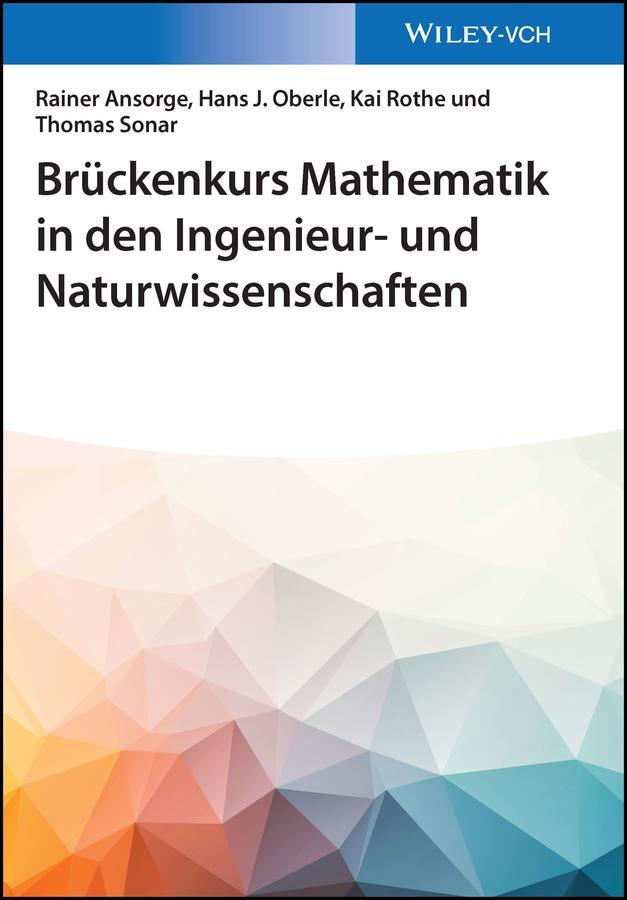 Cover: 9783527413782 | Brückenkurs Mathematik in den Ingenieur- und Naturwissenschaften | XI