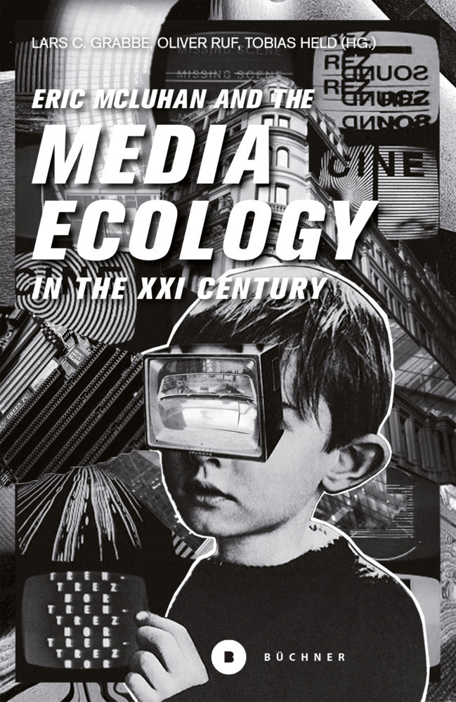 Cover: 9783963172434 | Eric McLuhan and the Media Ecology in the XXI Century | Eric McLuhan