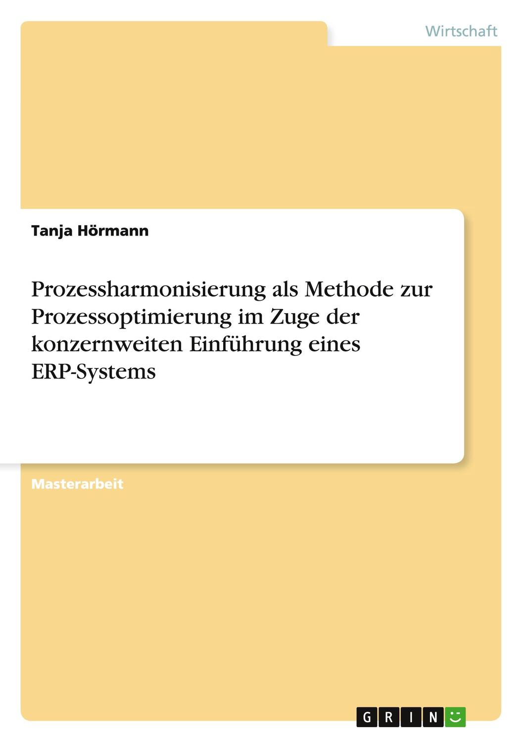 Cover: 9783668028494 | Prozessharmonisierung als Methode zur Prozessoptimierung im Zuge...