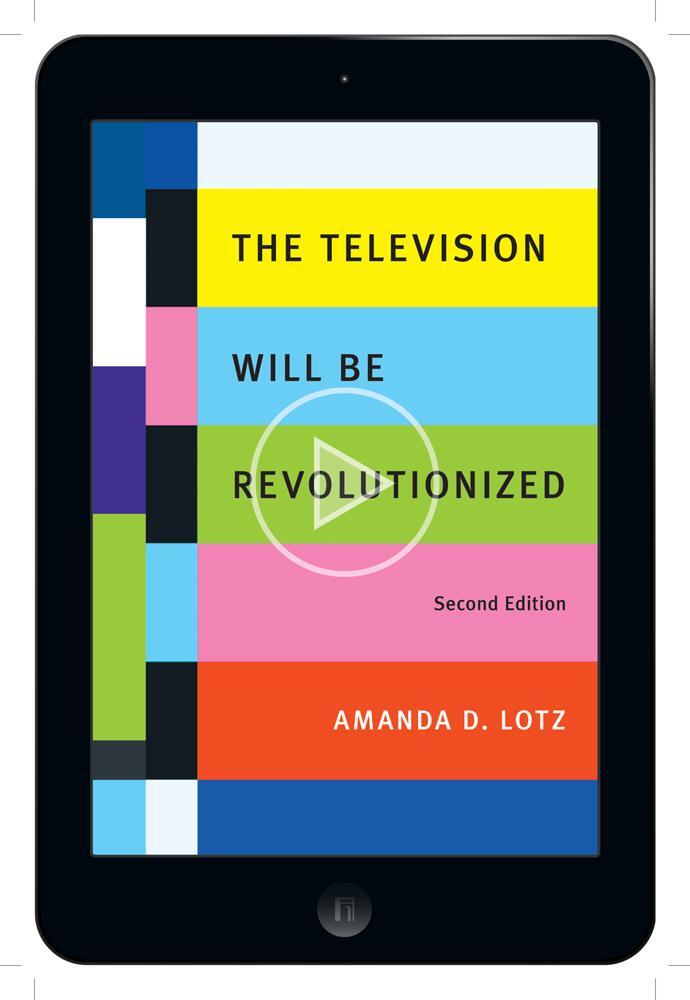 Cover: 9781479865253 | The Television Will Be Revolutionized, Second Edition | Amanda D. Lotz