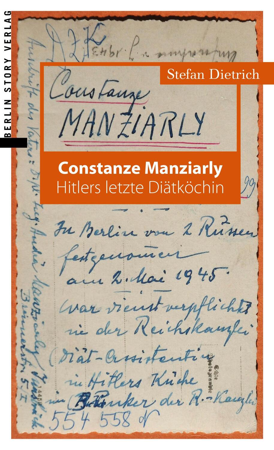 Cover: 9783957231543 | Constanze Manziarly | Hitlers letzte Diätköchin | Stefan Dietrich