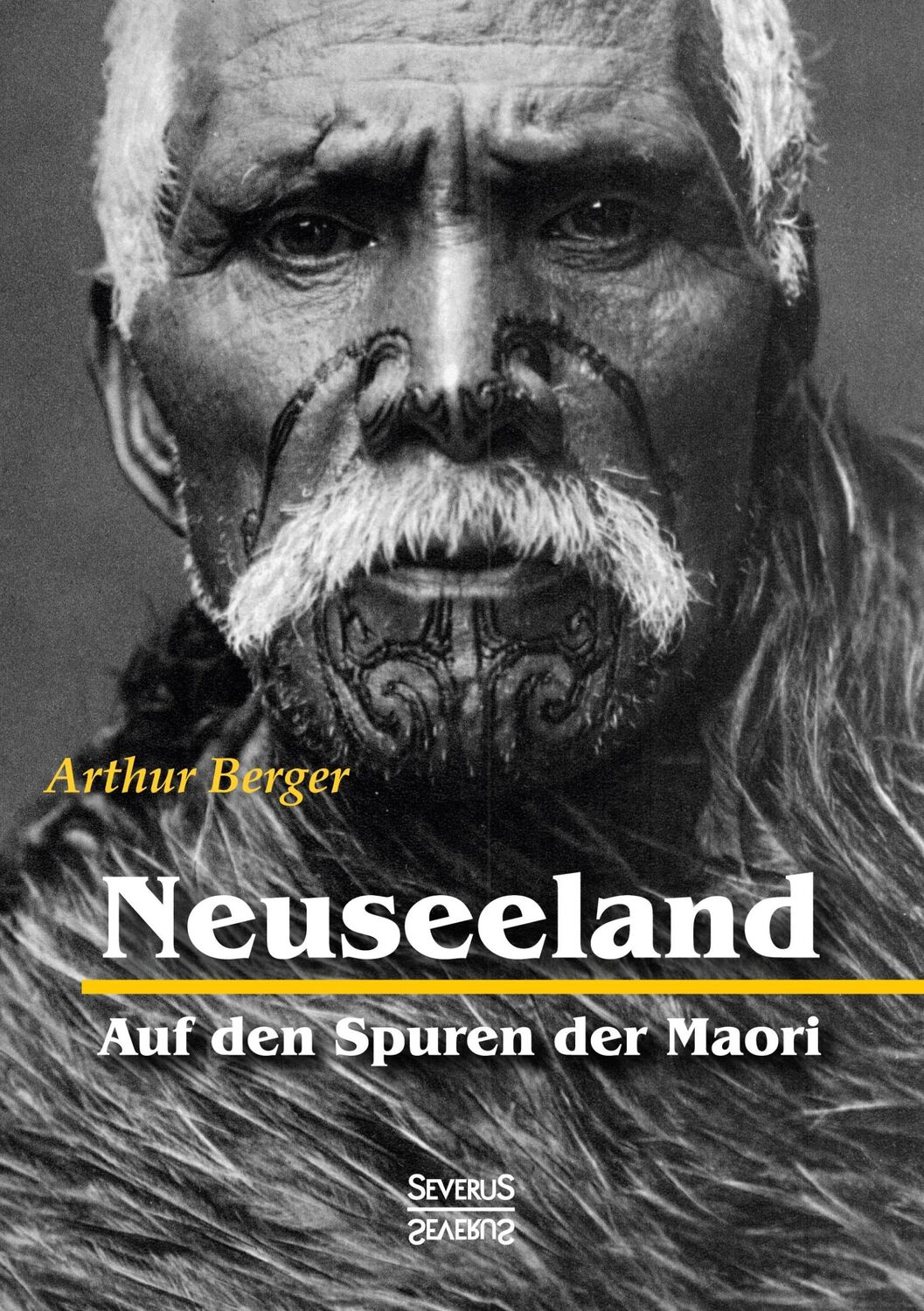 Cover: 9783958015043 | Neuseeland ¿ Auf den Spuren der Maori | Arthur Berger | Taschenbuch