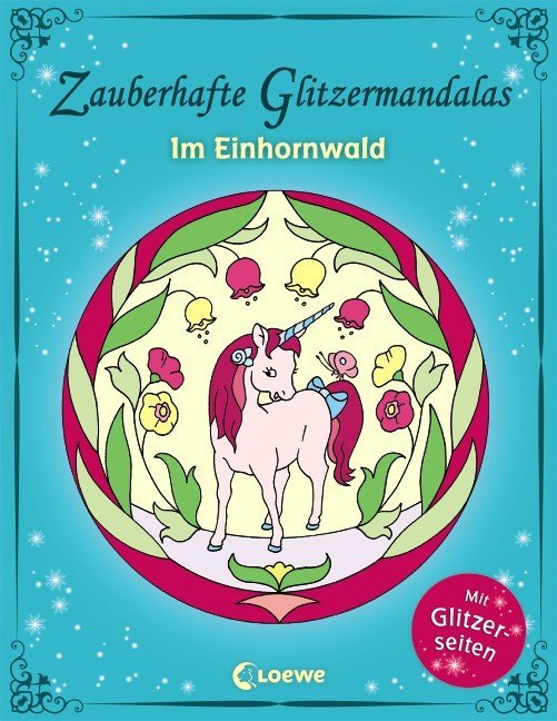 Cover: 9783785581490 | Zauberhafte Glitzermandalas - Im Einhornwald | Loewe Kreativ | Buch