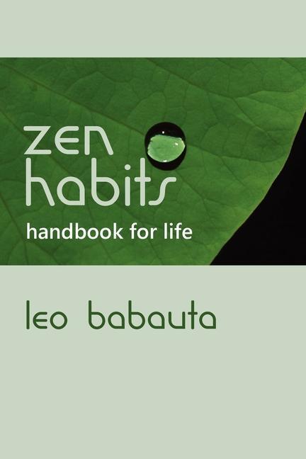 Cover: 9781434103109 | Zen Habits Handbook for Life | Leo Babauta | Taschenbuch | Englisch