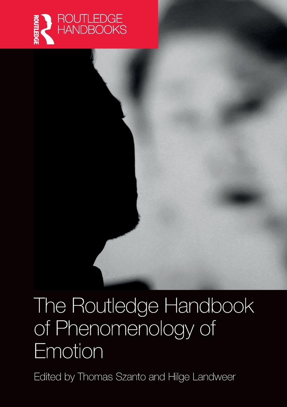 Cover: 9781032570075 | The Routledge Handbook of Phenomenology of Emotion | Thomas Szanto