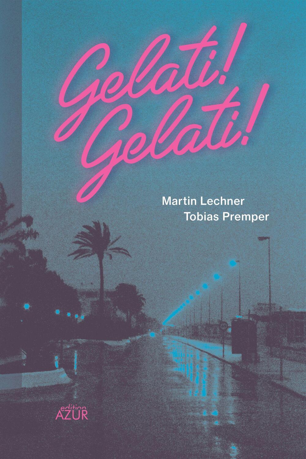 Cover: 9783942375528 | Gelati! Gelati! | 33 Miniaturen | Tobias Premper (u. a.) | Taschenbuch