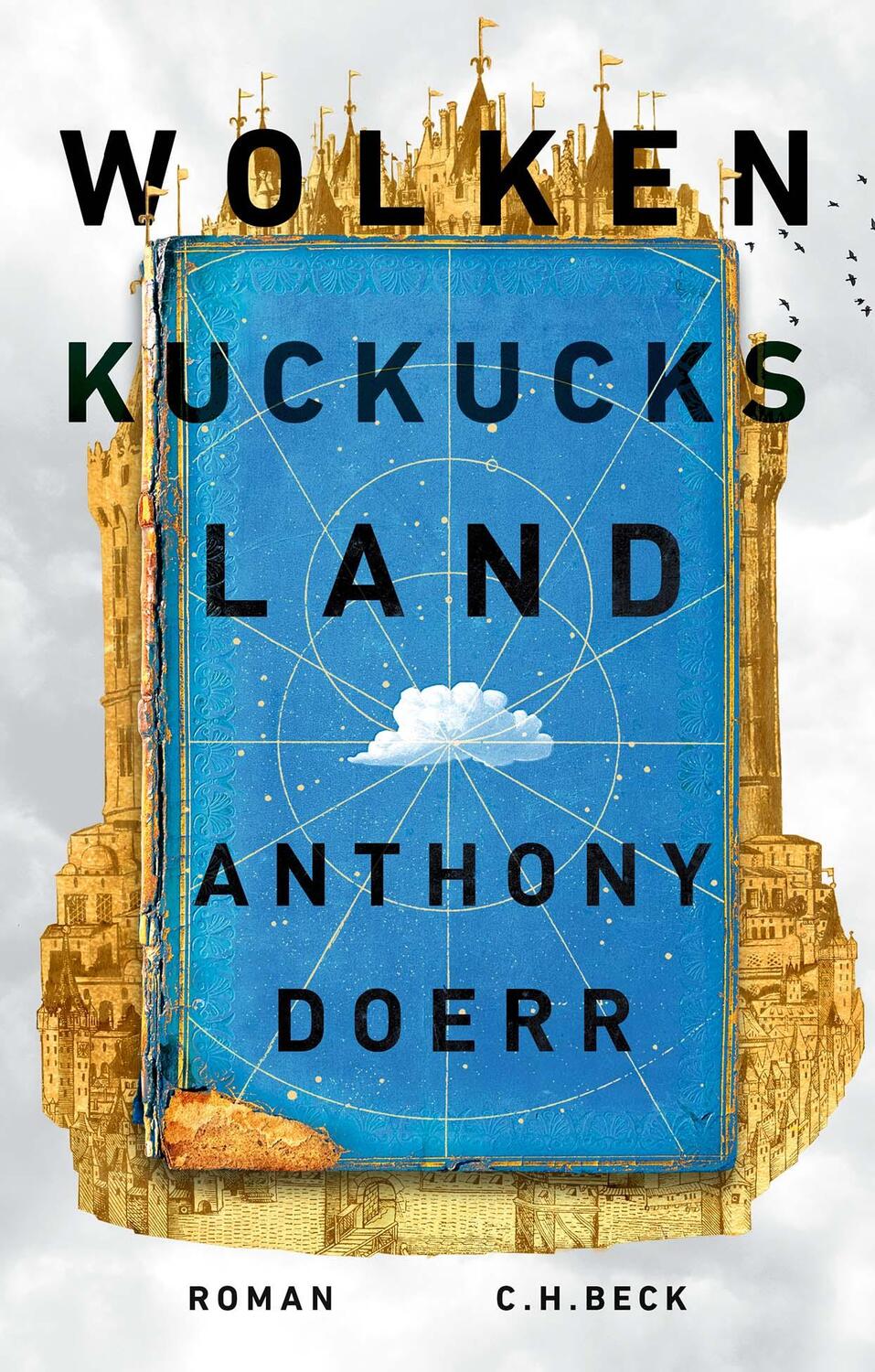 Cover: 9783406774317 | Wolkenkuckucksland | Roman | Anthony Doerr | Buch | 532 S. | Deutsch