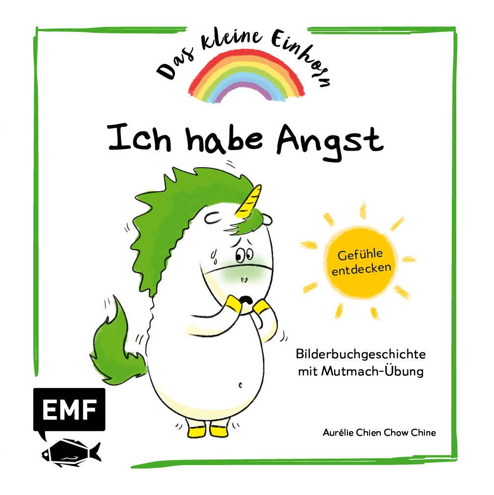 Cover: 9783745904383 | Das kleine Einhorn - Ich habe Angst | Aurélie Chien Chow Chine | Buch