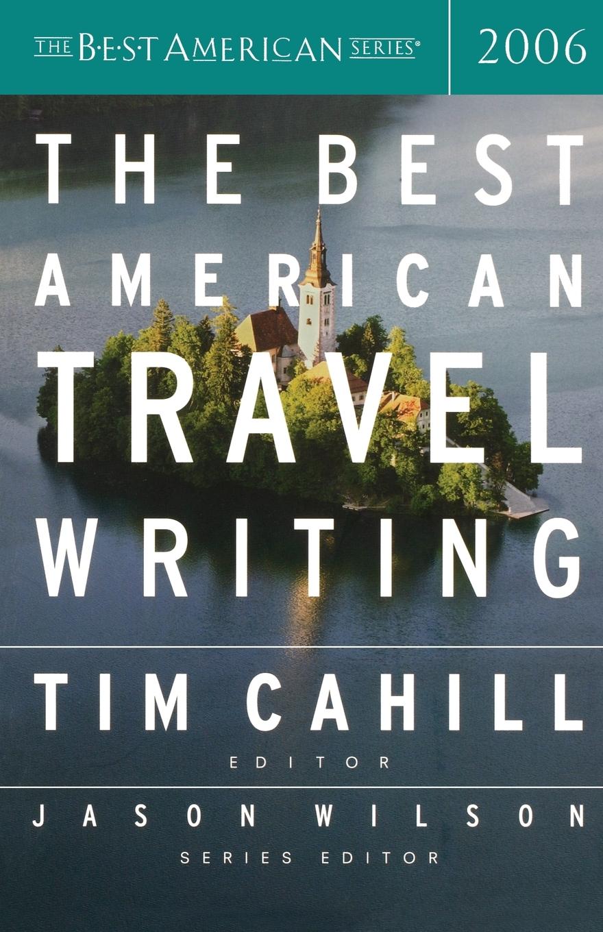 Cover: 9780618582150 | The Best American Travel Writing | Tim Cahill (u. a.) | Taschenbuch