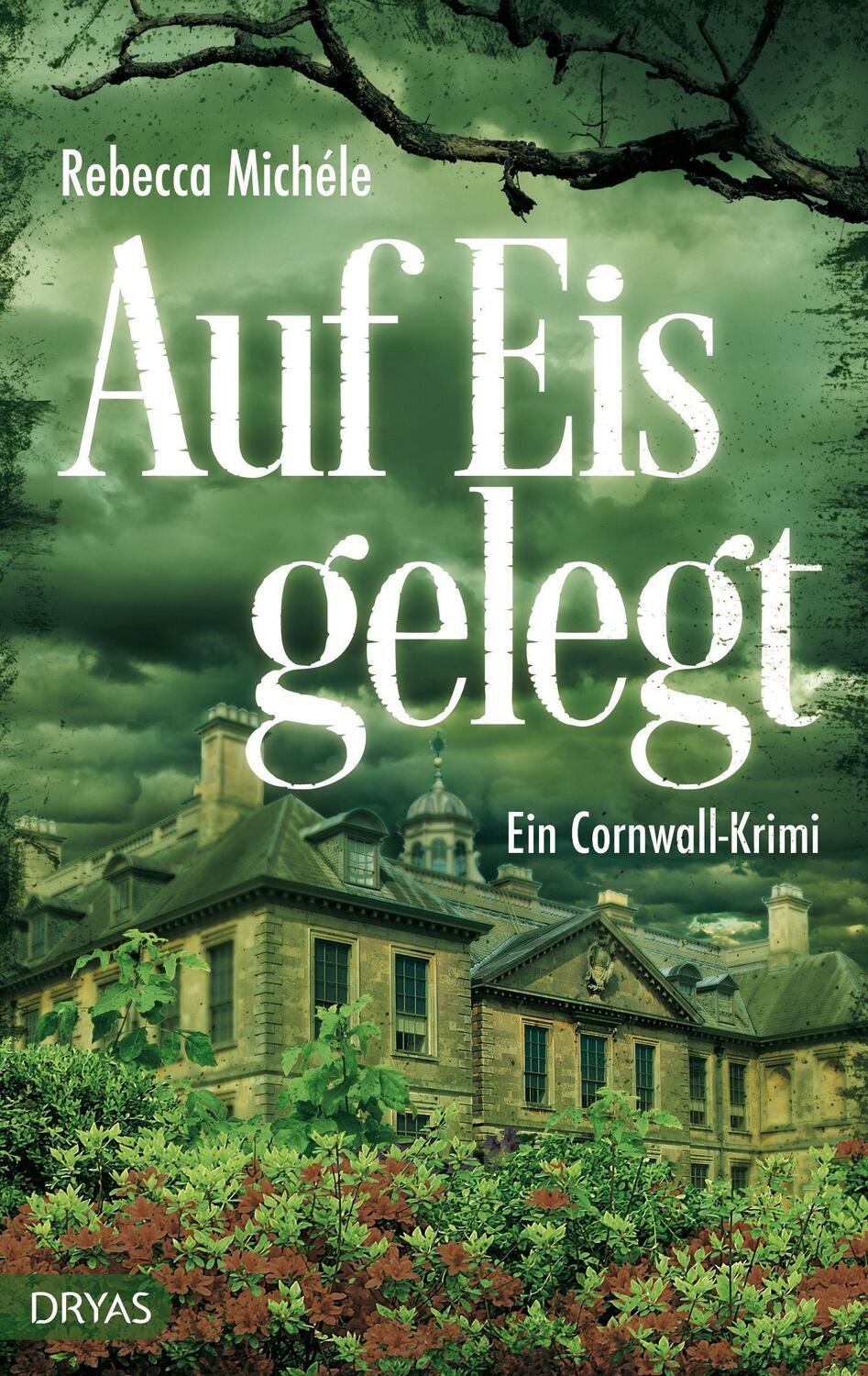 Cover: 9783948483708 | Auf Eis gelegt | Ein Cornwall-Krimi | Rebecca Michéle | Taschenbuch