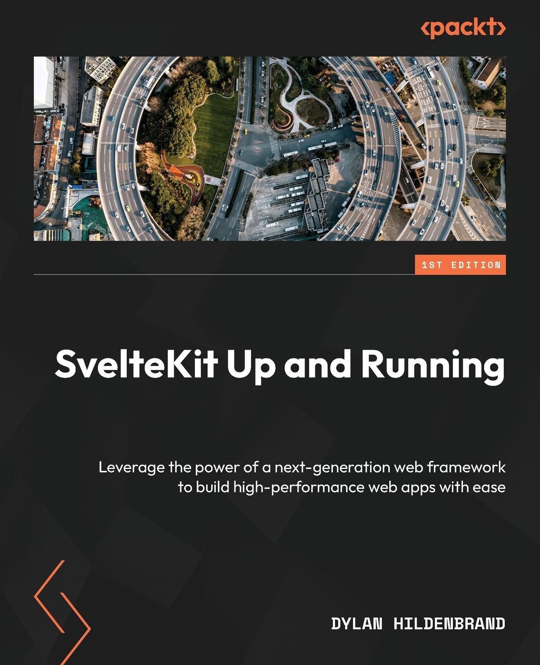 Cover: 9781804615485 | SvelteKit Up and Running | Dylan Hildenbrand | Taschenbuch | Paperback