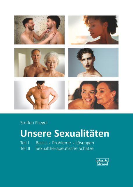 Cover: 9783871591686 | Unsere Sexualitäten | Steffen Fliegel | Taschenbuch | 402 S. | Deutsch