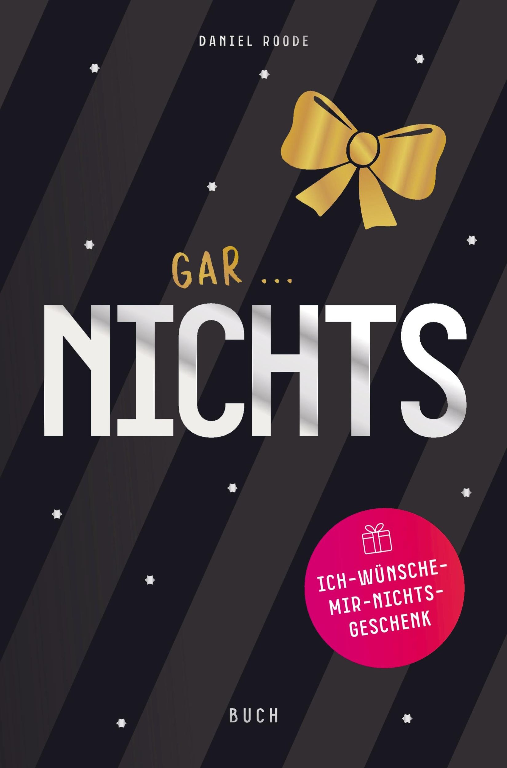 Cover: 9789403749464 | Gar nichts Buch | Daniel Roode | Taschenbuch | Paperback | 76 S.