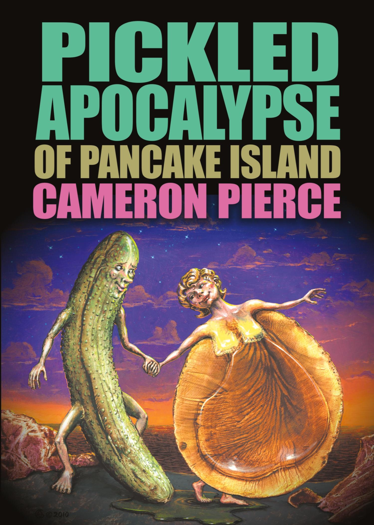 Cover: 9781936383085 | The Pickled Apocalypse of Pancake Island | Cameron Pierce | Buch