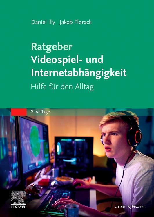 Cover: 9783437229923 | Ratgeber Videospiel- und Internetabhängigkeit | Hilfe für den Alltag