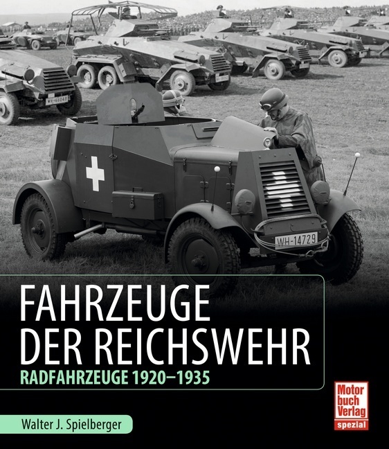 Cover: 9783613039766 | Fahrzeuge der Reichswehr | Radfahrzeuge 1920 - 1935 | Spielberger