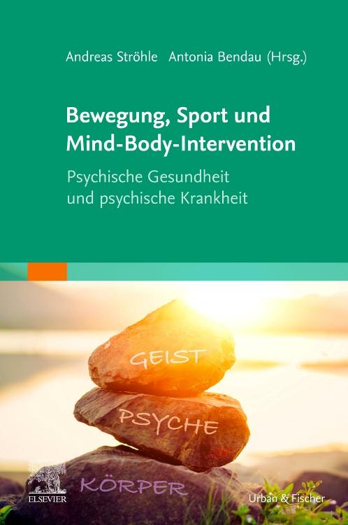 Cover: 9783437150913 | Bewegung, Sport und Mind-Body-Intervention | Andreas Ströhle (u. a.)