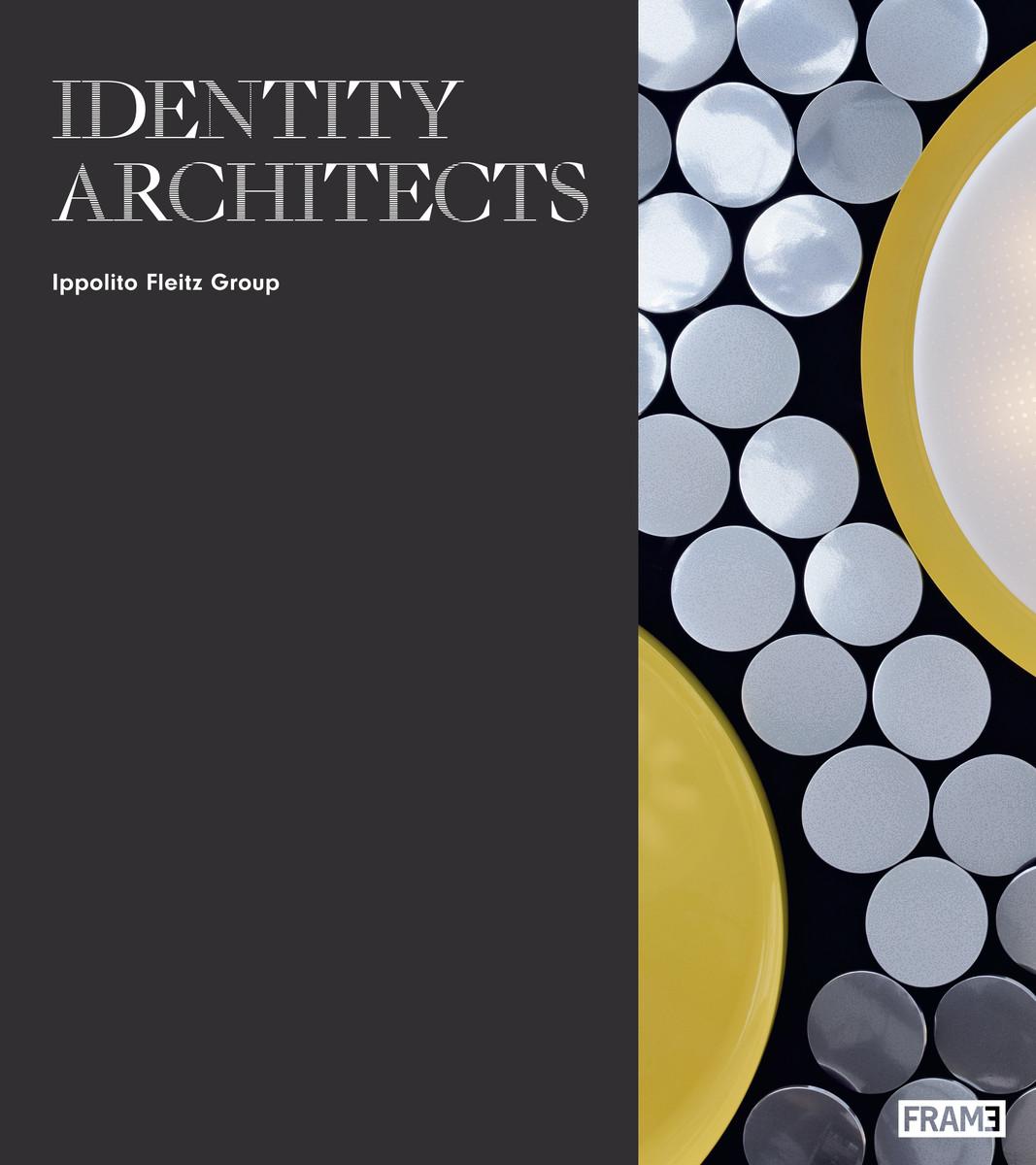 Cover: 9789492311009 | Identity Architects | Ippolito Fleitz Group | Oliver Herwig | Buch