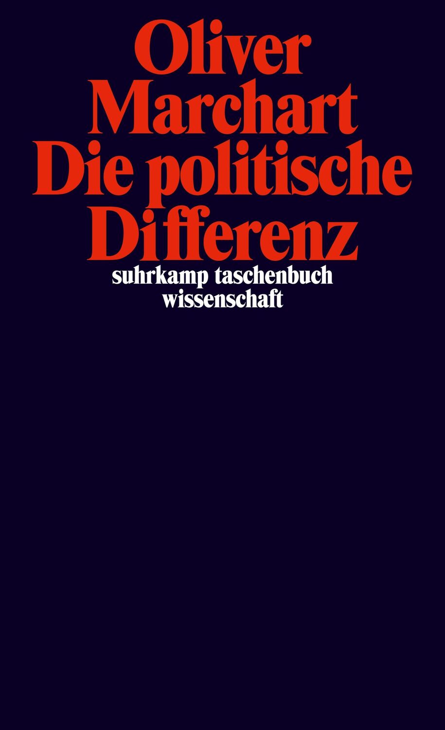 Cover: 9783518295564 | Die politische Differenz | Oliver Marchart | Taschenbuch | 395 S.