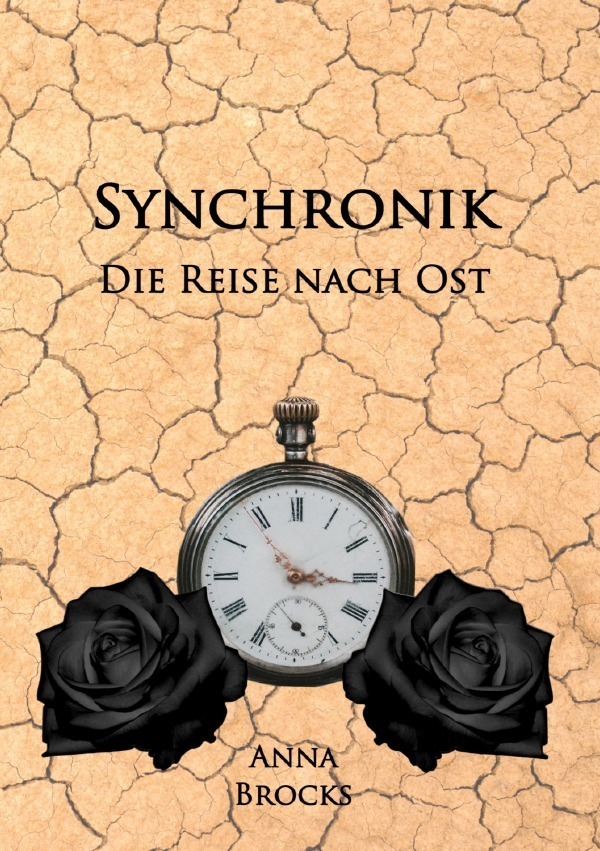 Cover: 9783757532680 | Synchronik | Die Reise nach Ost. DE | Anna Brocks | Taschenbuch | 2023