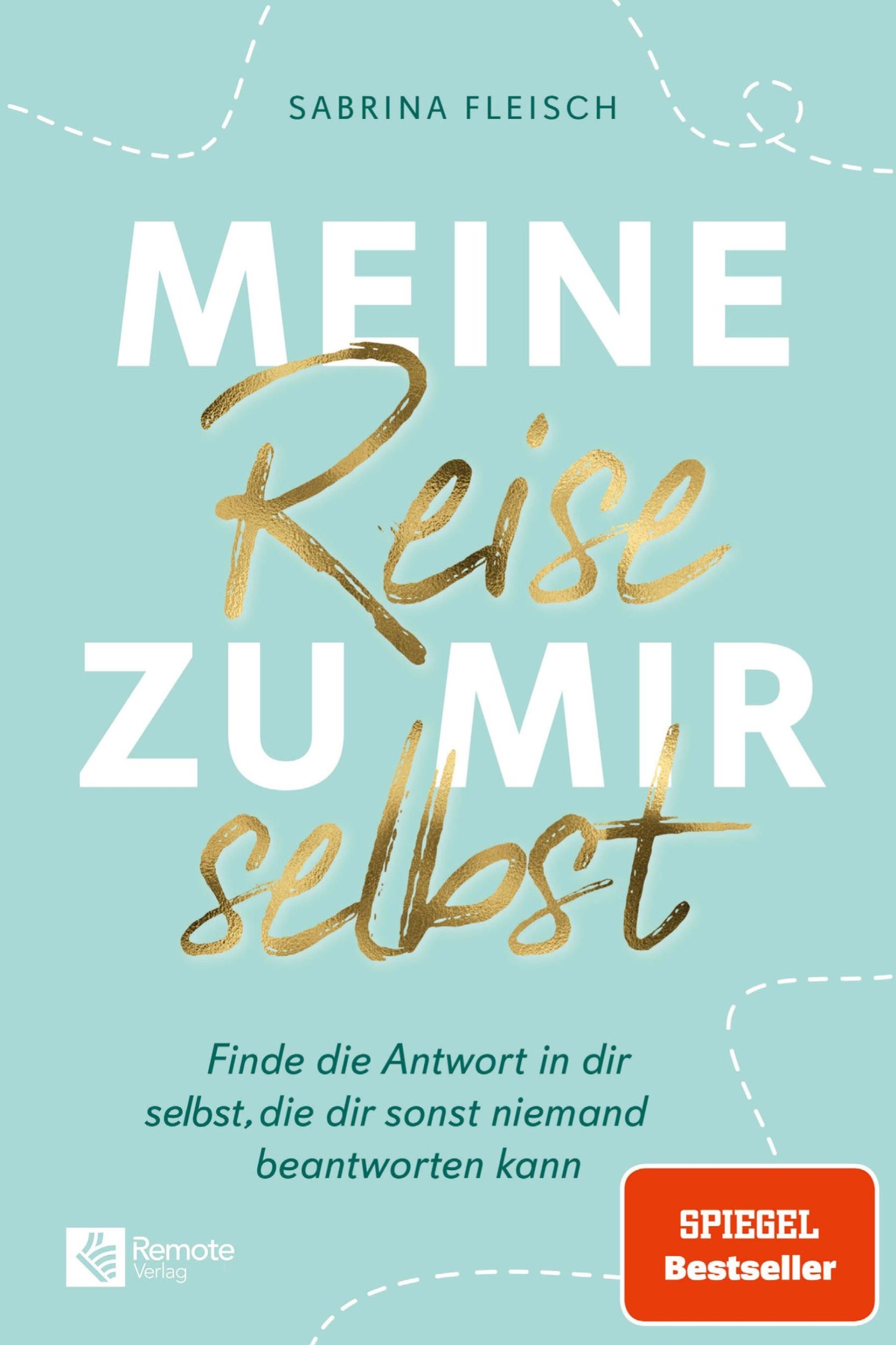 Cover: 9783948642280 | Meine Reise zu mir selbst | Sabrina Fleisch | Taschenbuch | 386 S.