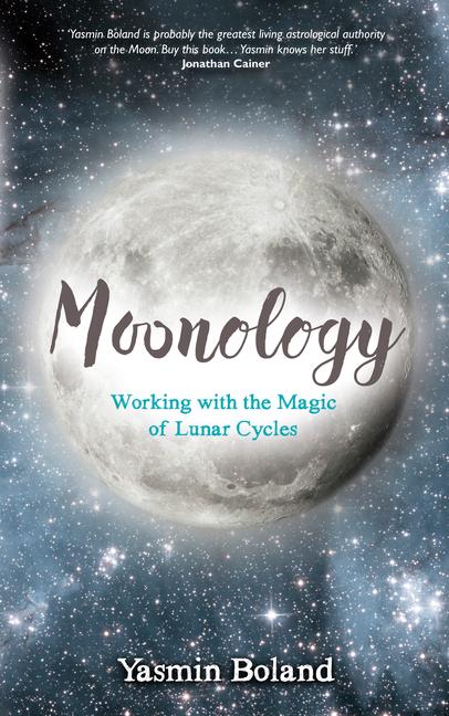 Cover: 9781781807422 | Moonology(TM) | Working with the Magic of Lunar Cycles | Yasmin Boland