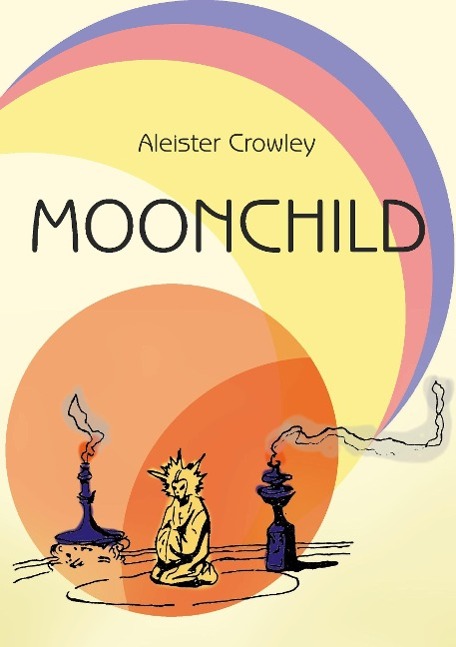 Cover: 9783894230142 | Moonchild | Aleister Crowley | Taschenbuch | Paperback | 324 S. | 2015