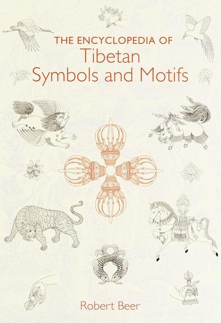 Cover: 9781570624162 | The Encyclopedia of Tibetan Symbols and Motifs | Robert Beer | Buch